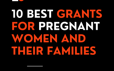 10 Best Grants for Pregnant Women and Their Families